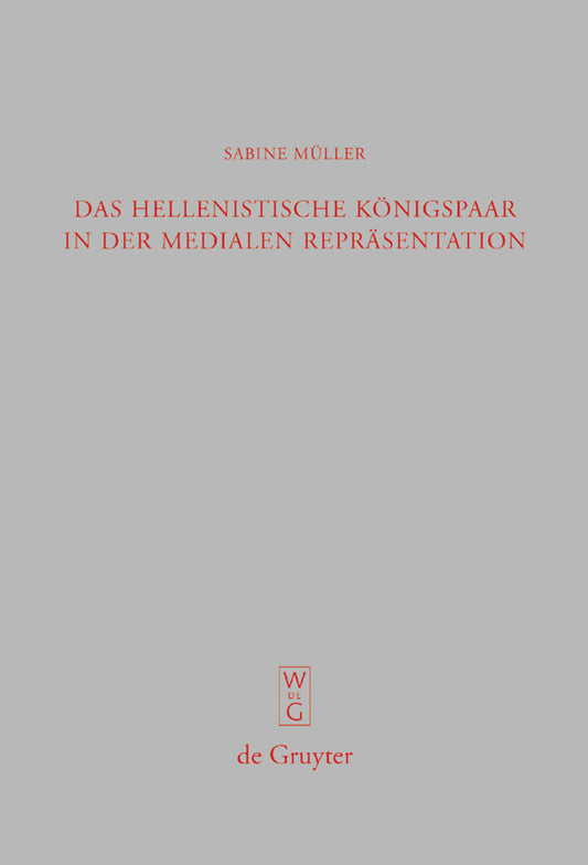 Das hellenistische Königspaar in der medialen Repräsentation