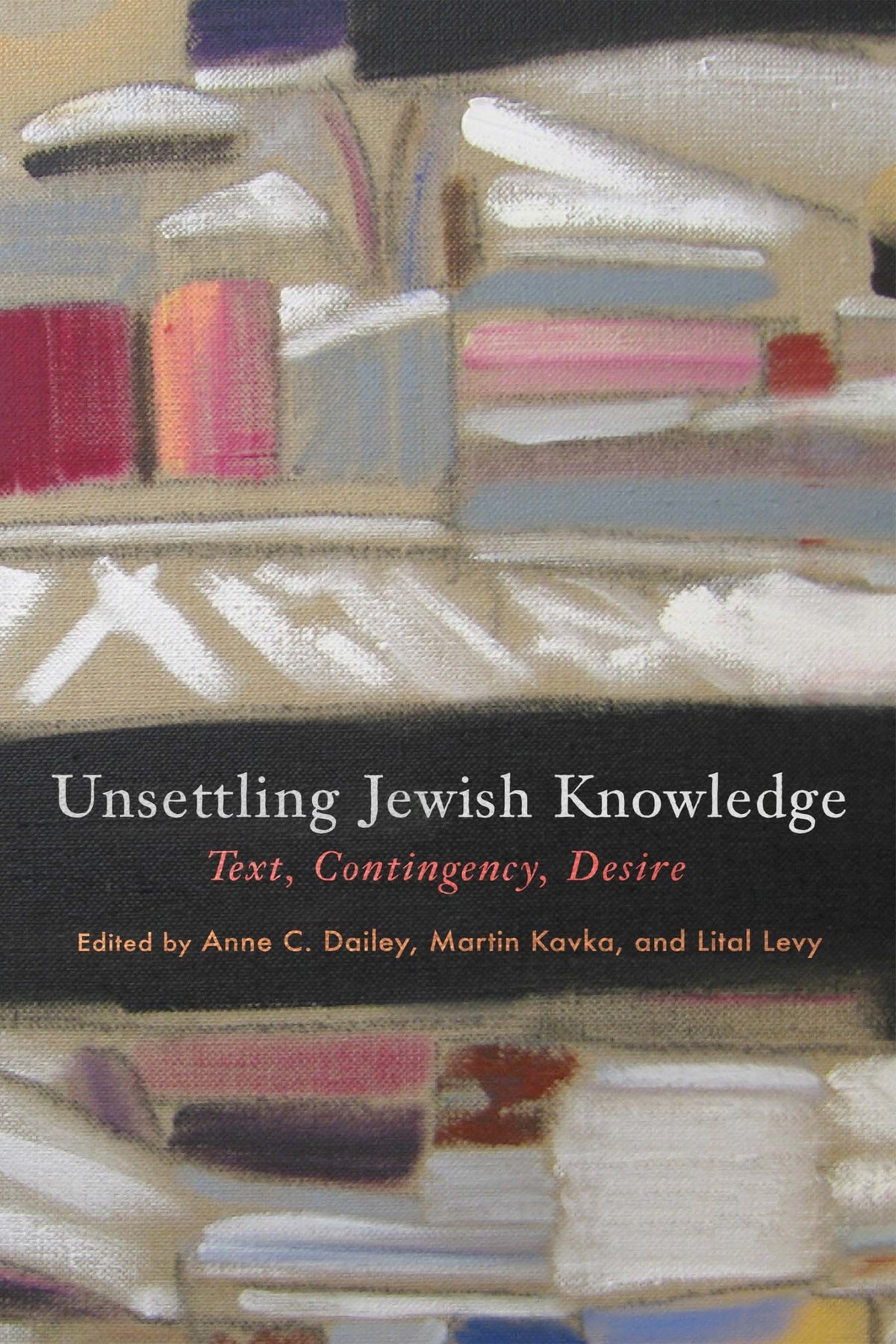 Cover image for Unsettling Jewish Knowledge ISBN 9781512824308