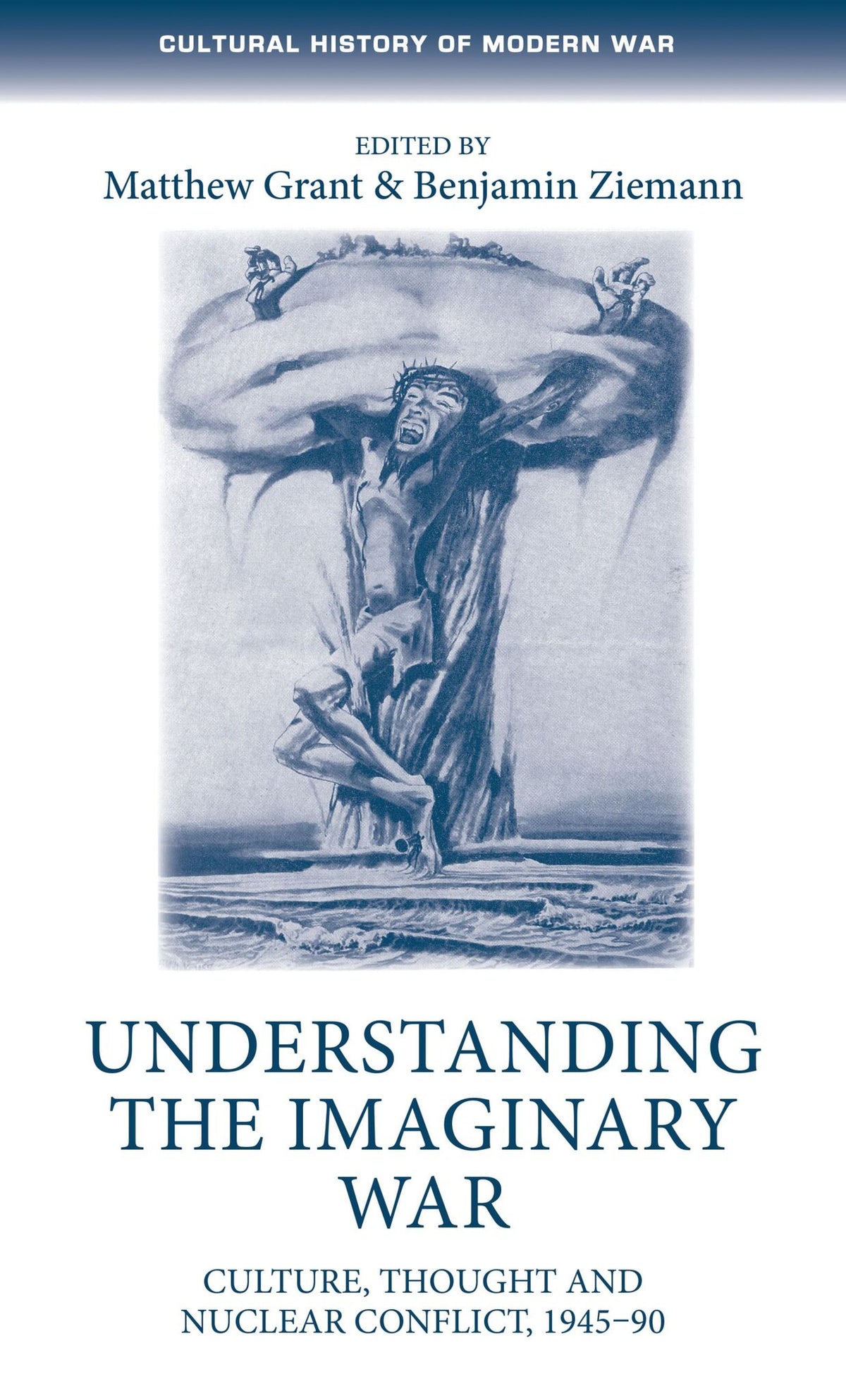 Cover image for Understanding the imaginary war ISBN 9781526131904