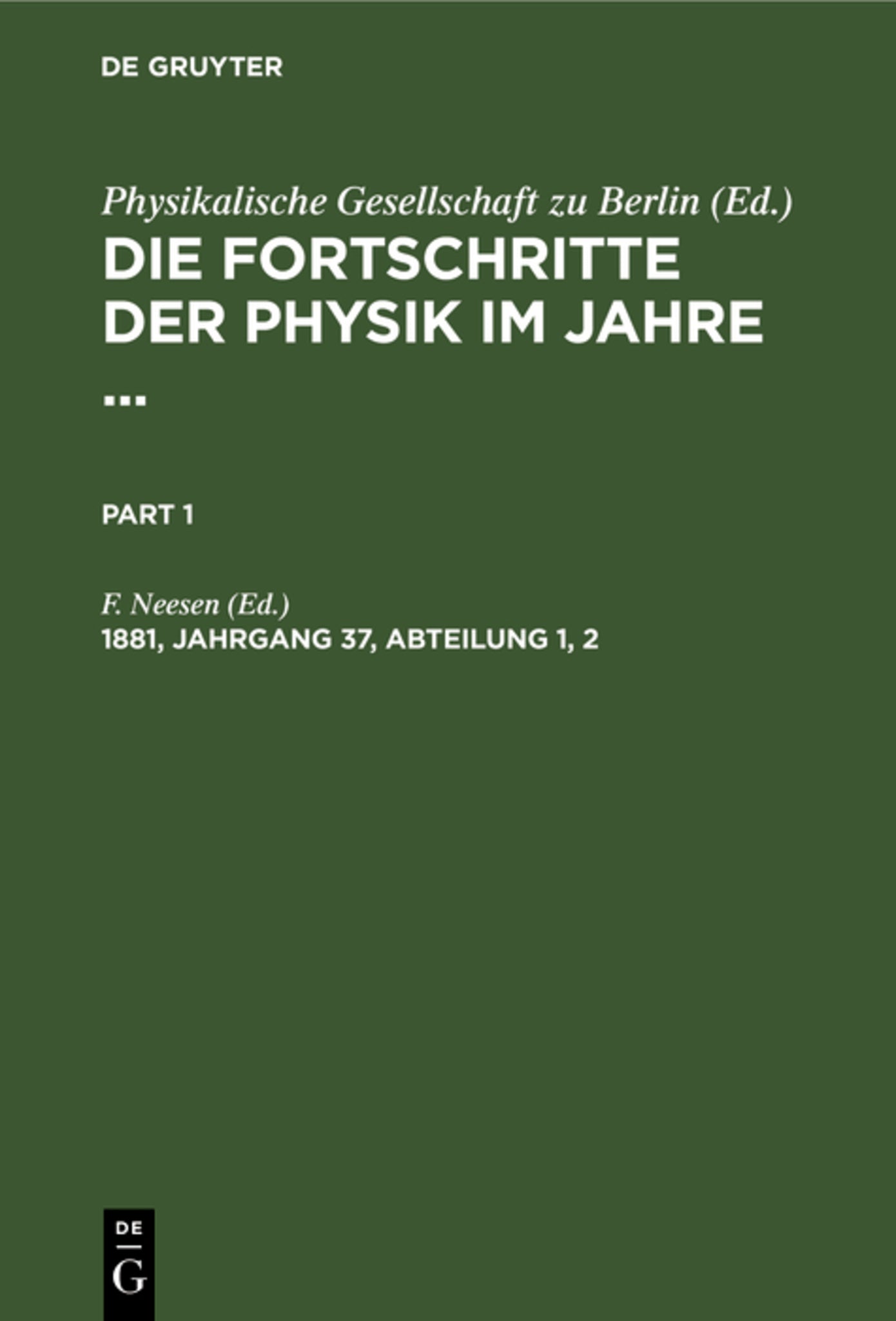 Die Fortschritte der Physik im Jahre .... 1881, Jahrgang 37, Abteilung 1, 2