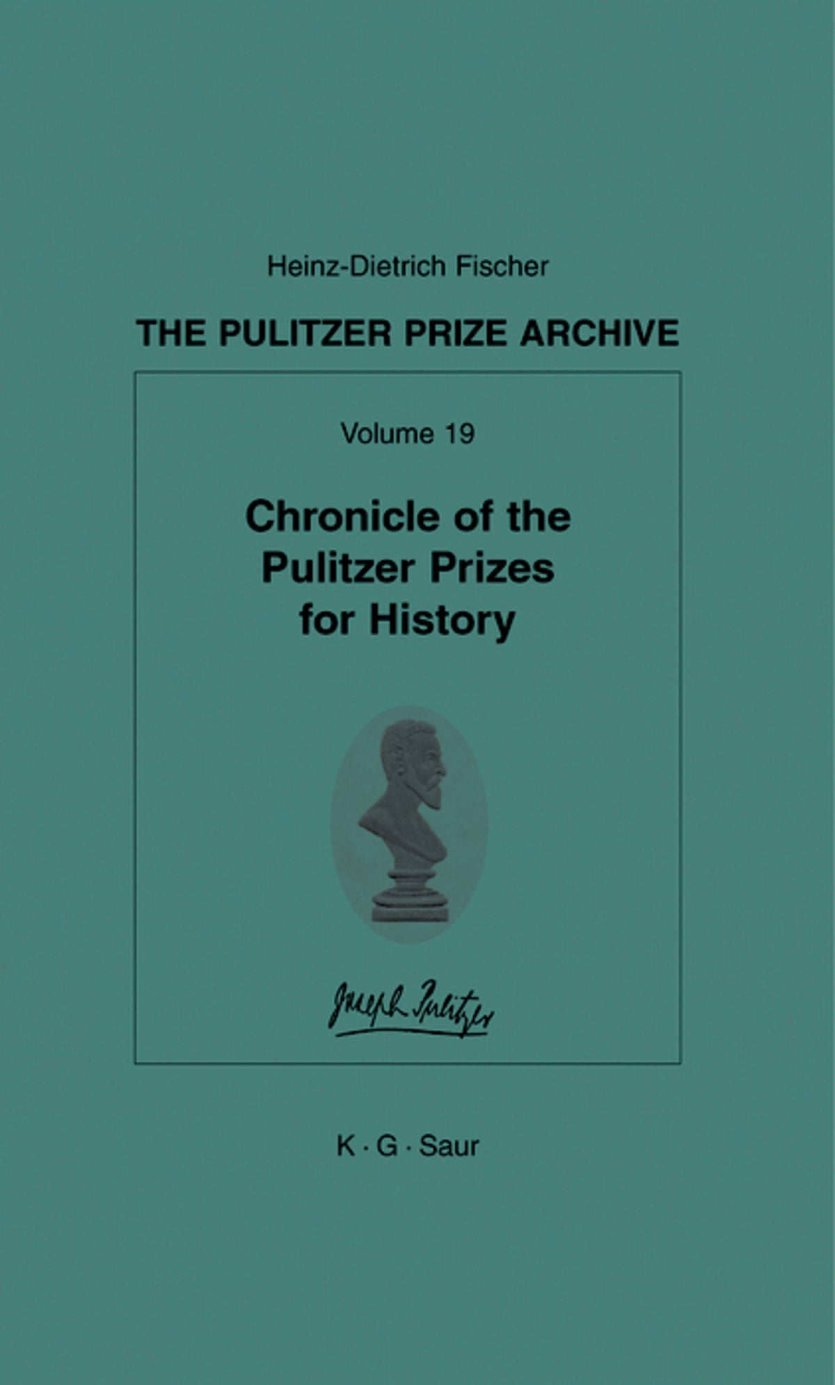 Chronicle of the Pulitzer Prizes for History