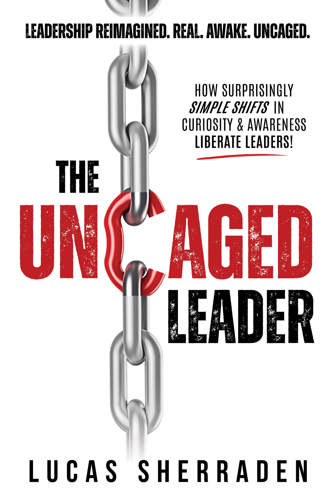 The Uncaged Leader