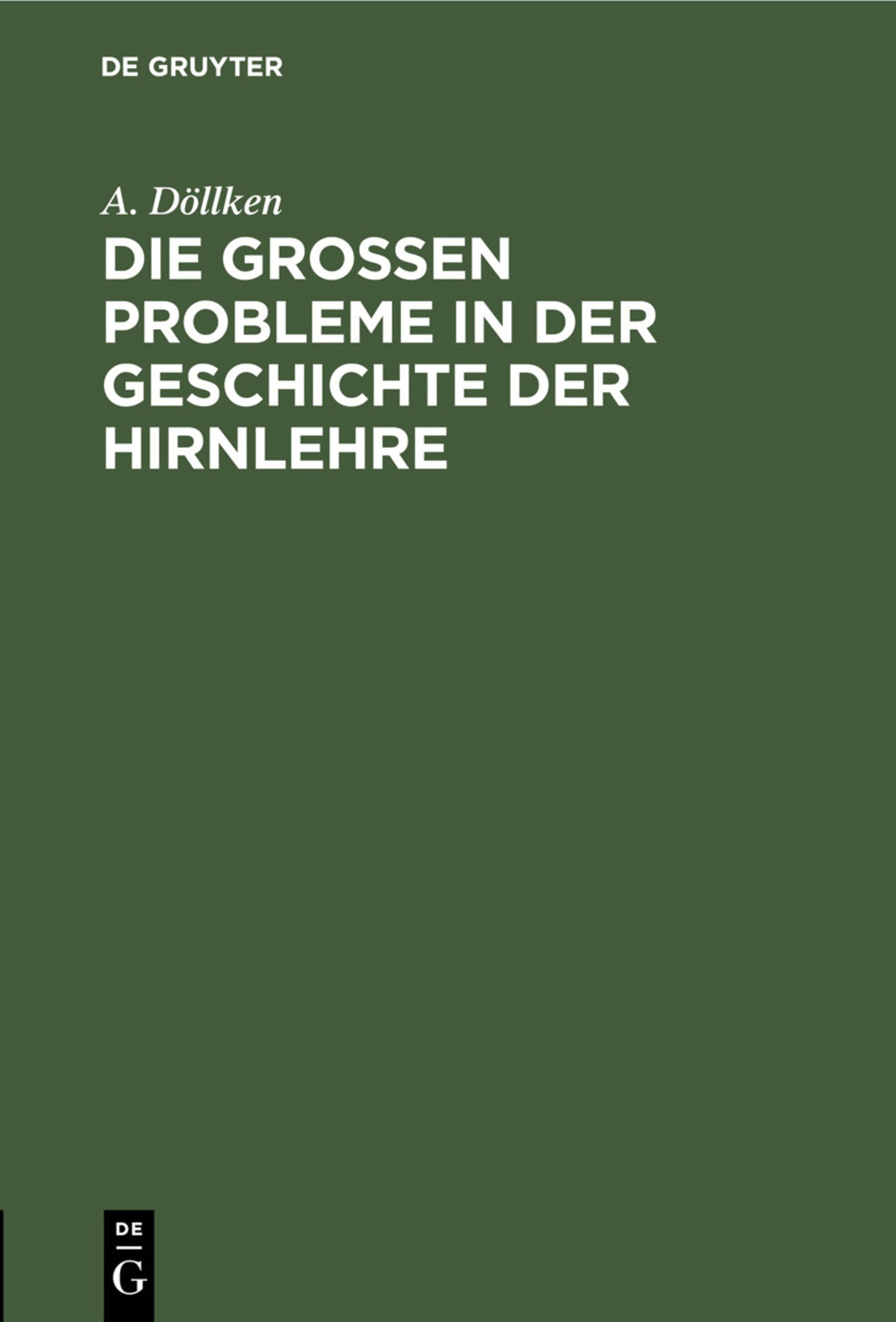 Die großen Probleme in der Geschichte der Hirnlehre