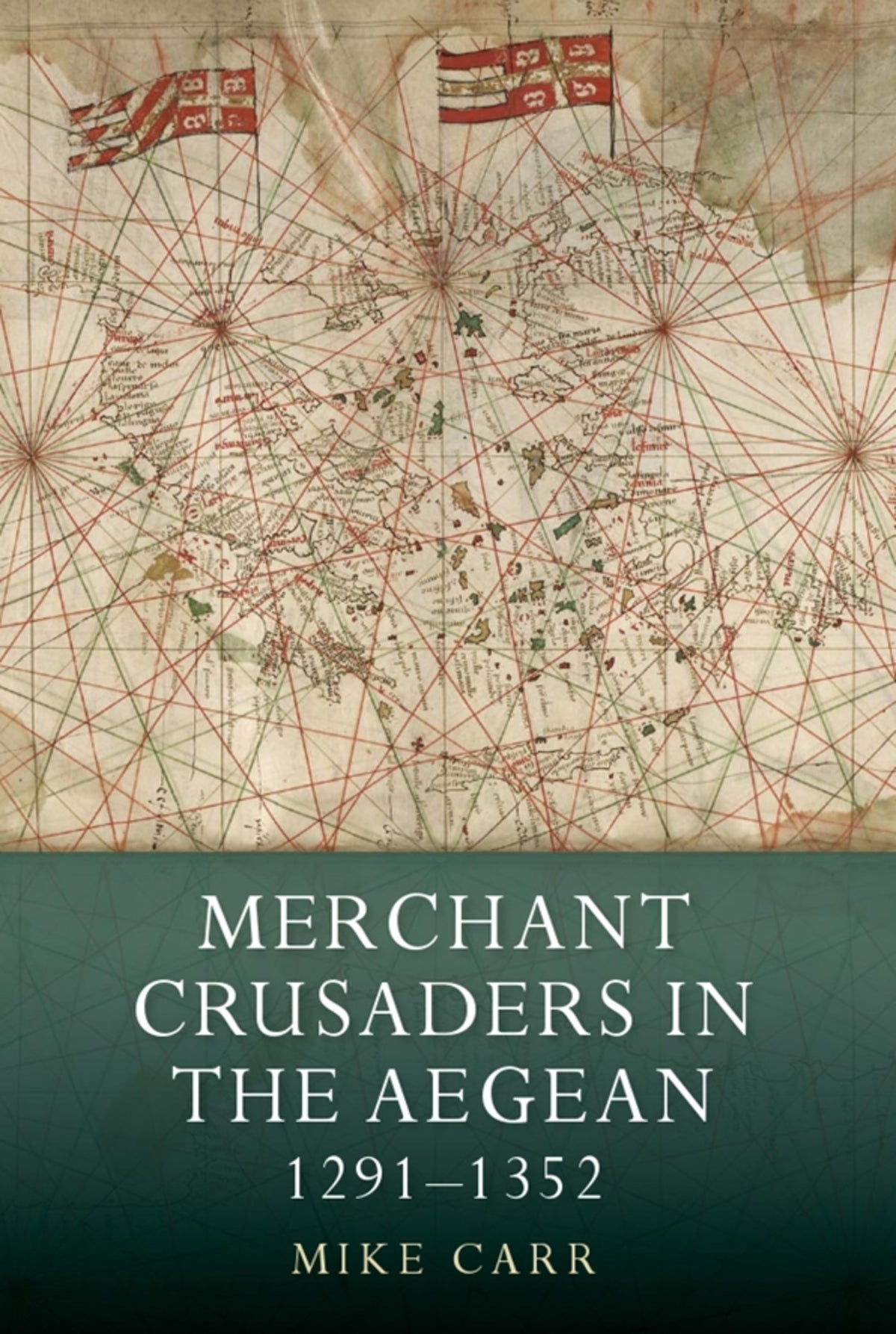 Cover image for Merchant Crusaders in the Aegean, 1291-1352 ISBN 9781783274055