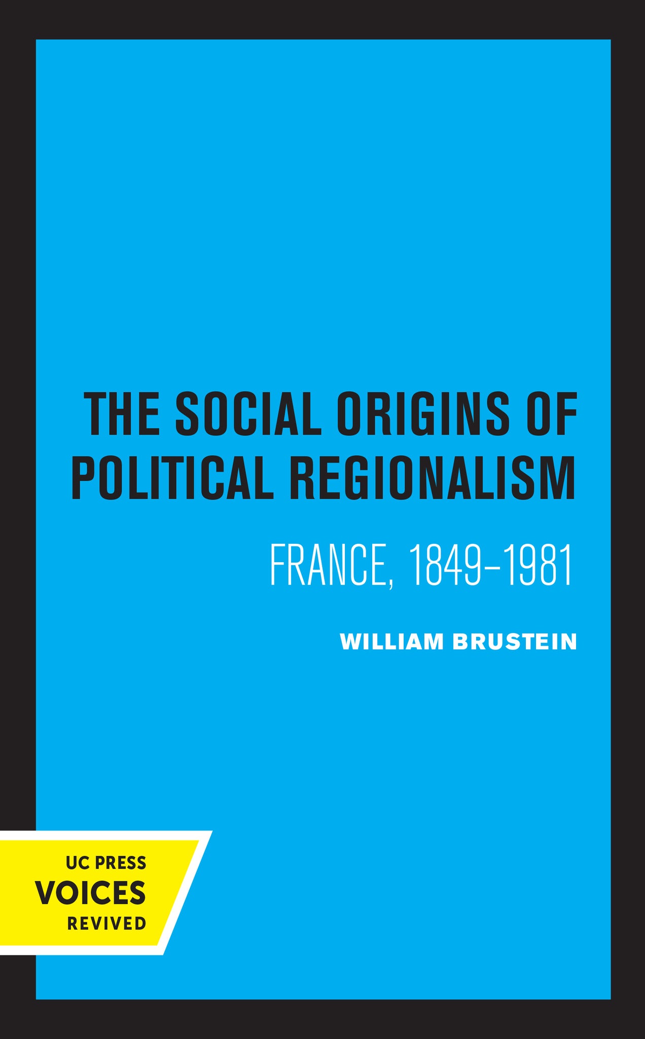 Cover image for The Social Origins of Political Regionalism ISBN 9780520330016