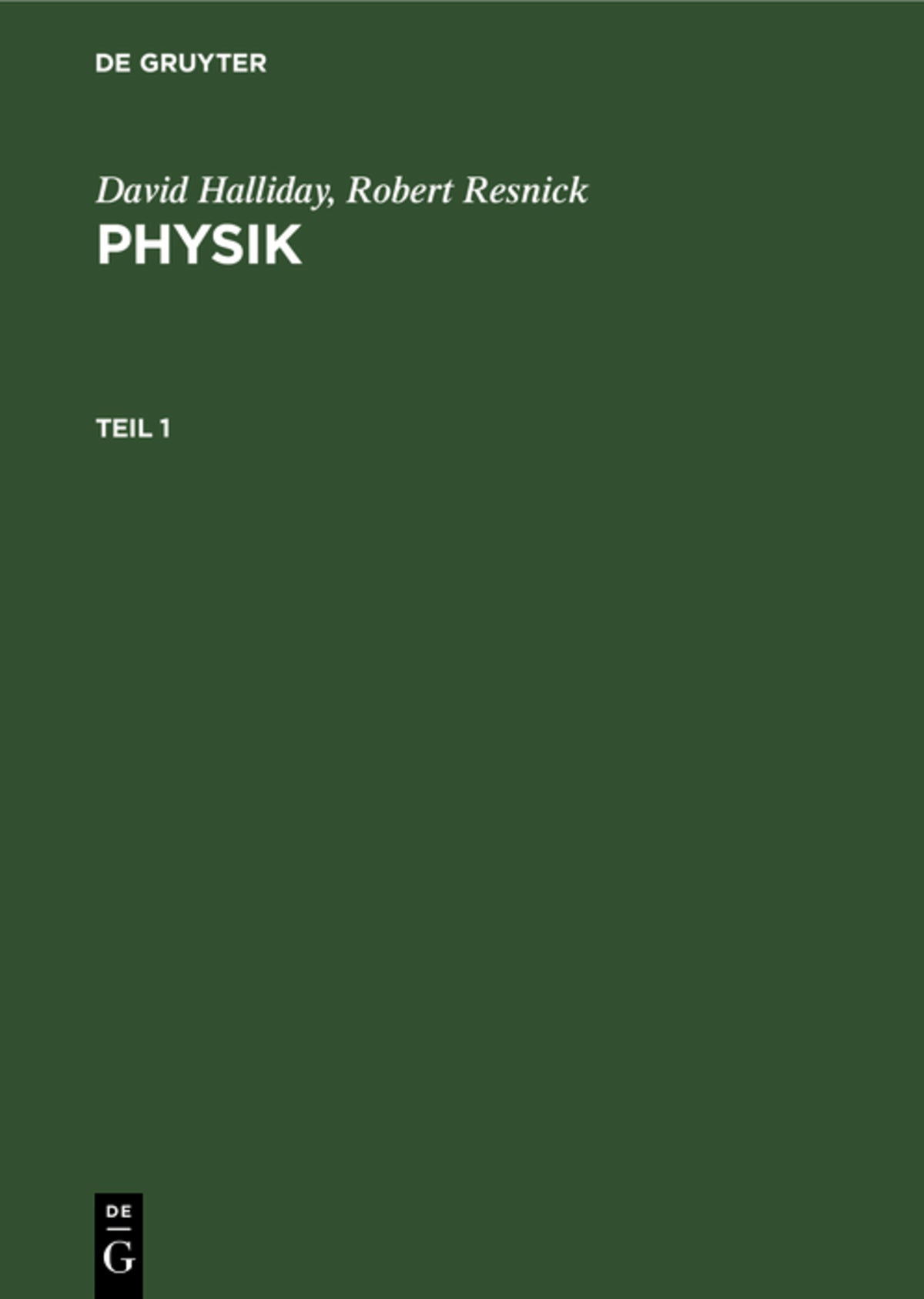 Cover image for David Halliday; Robert Resnick: Physik. Teil 1 ISBN 9783110106404