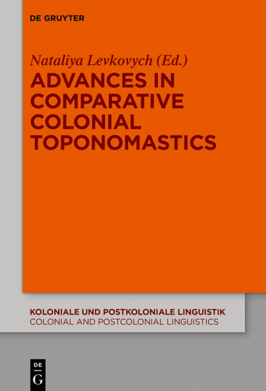 Advances in Comparative Colonial Toponomastics