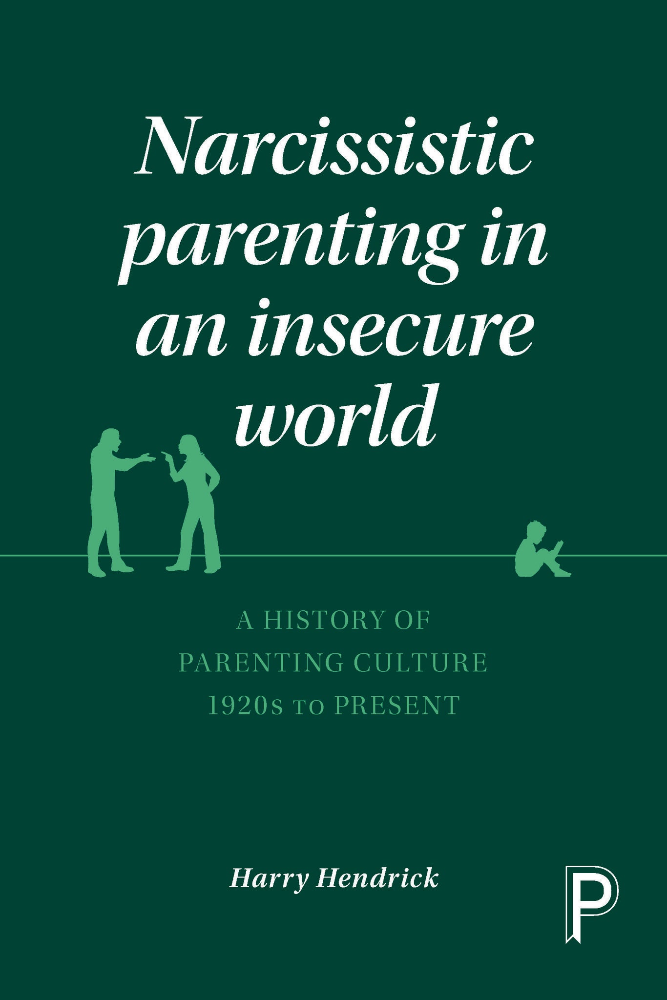 Narcissistic Parenting in an Insecure World