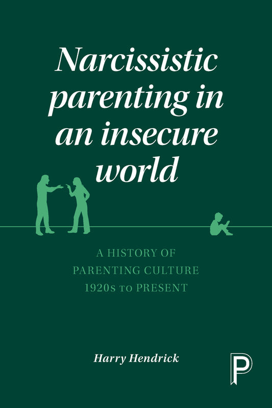 Narcissistic Parenting in an Insecure World