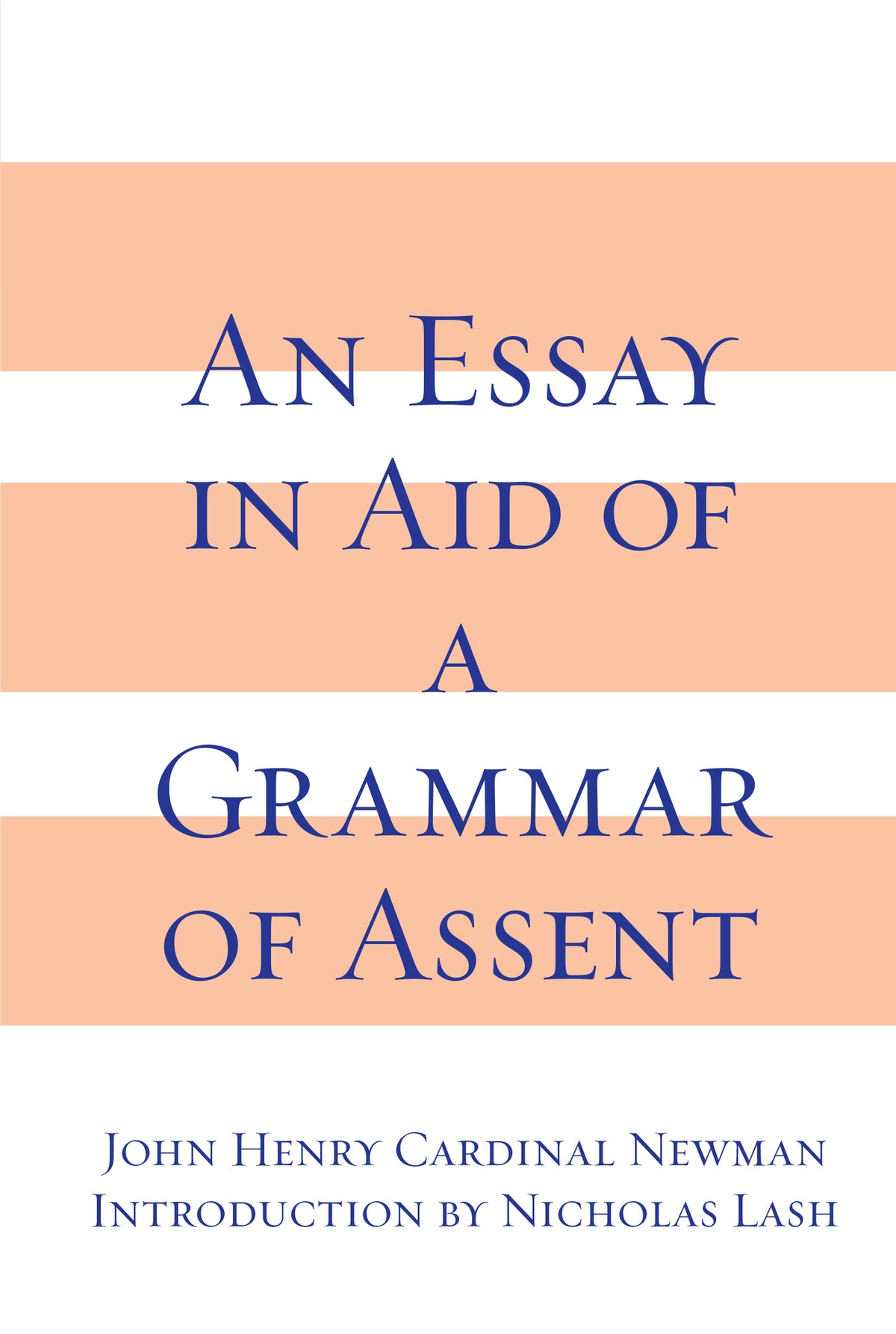 An Essay in Aid of A Grammar of Assent