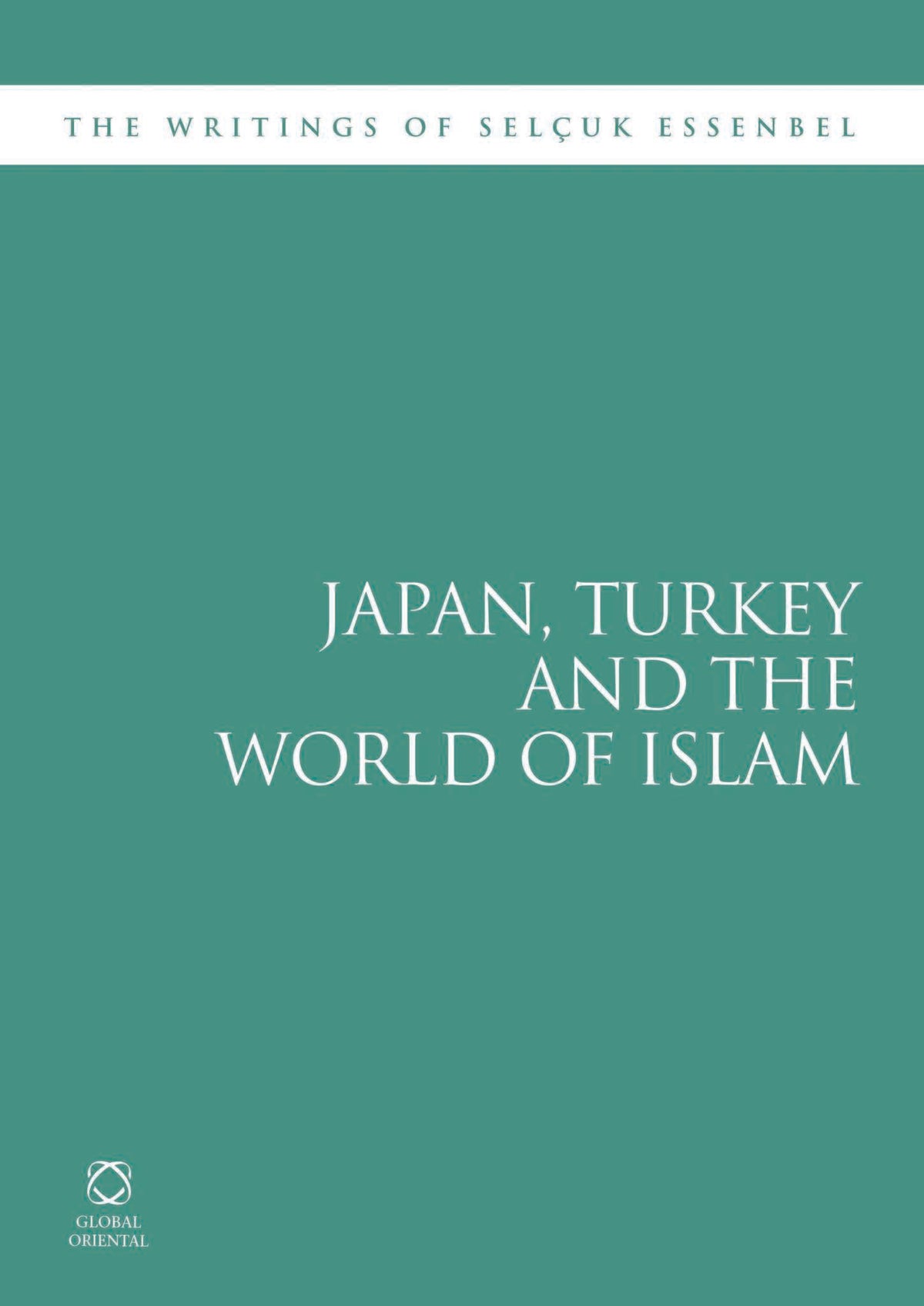 Cover image for Japan, Turkey and the World of Islam ISBN 9781906876128