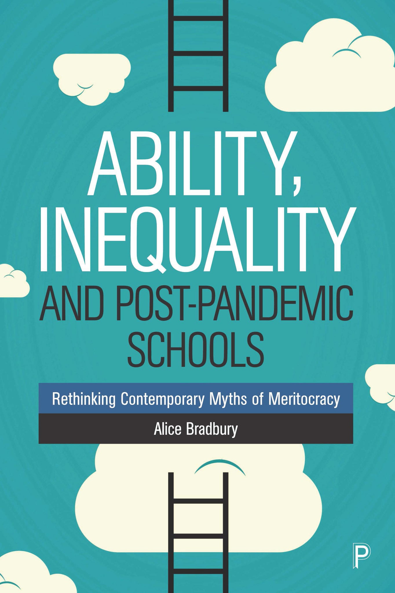 Cover image for Ability, Inequality and Post-Pandemic Schools ISBN 9781447346616
