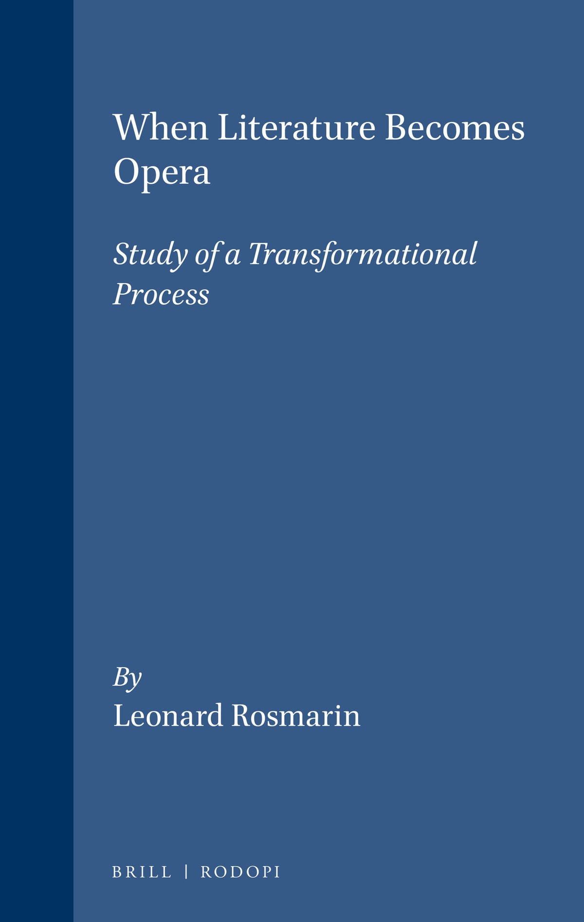 When Literature Becomes Opera