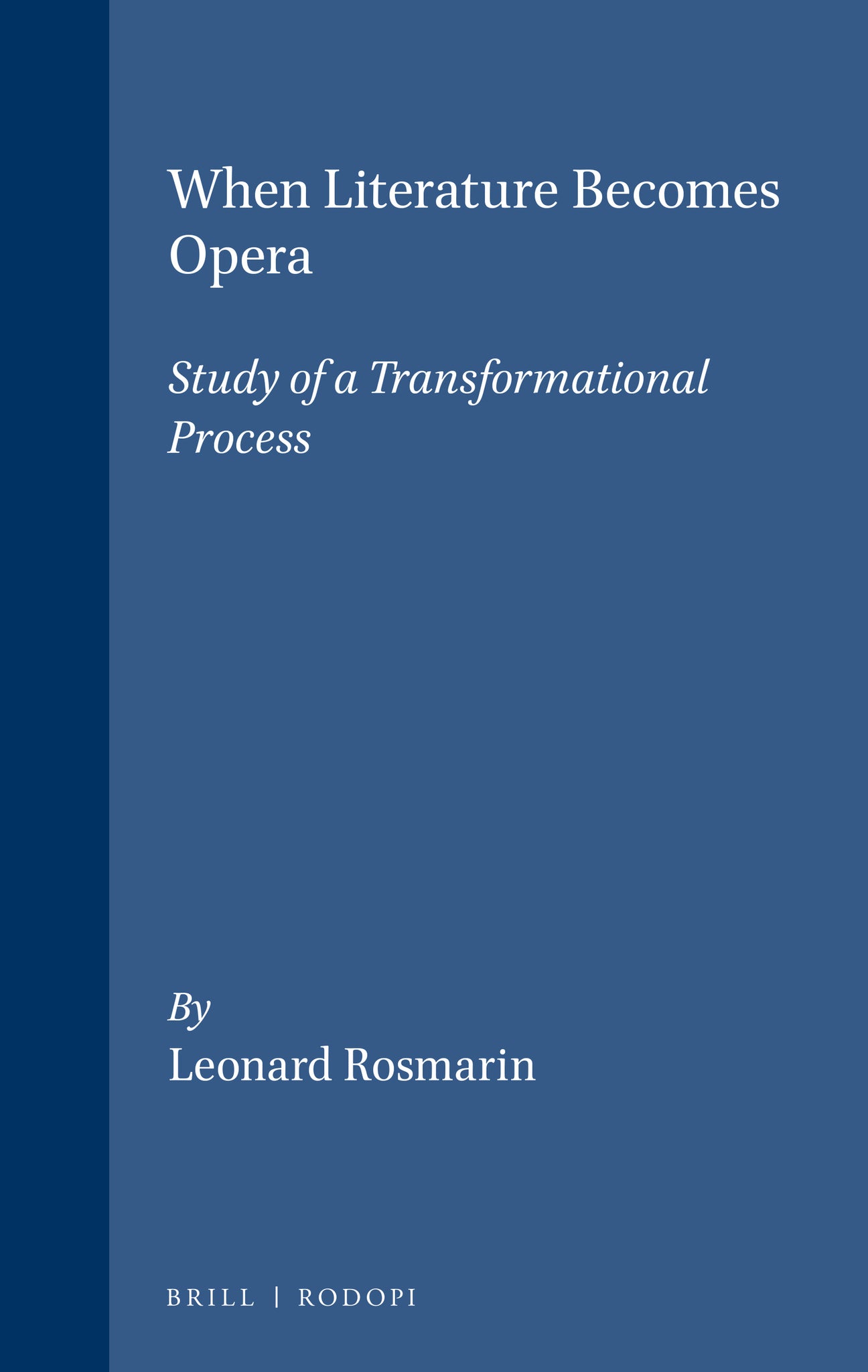 When Literature Becomes Opera