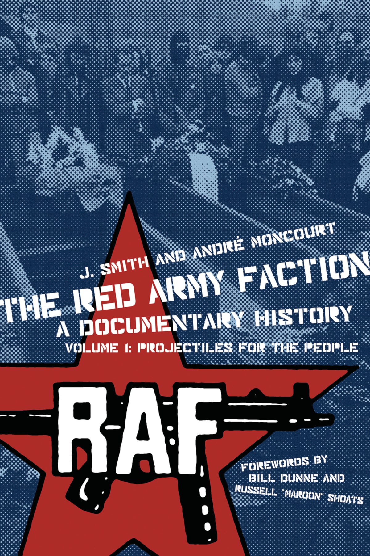 Red Army Faction, A Documentary History