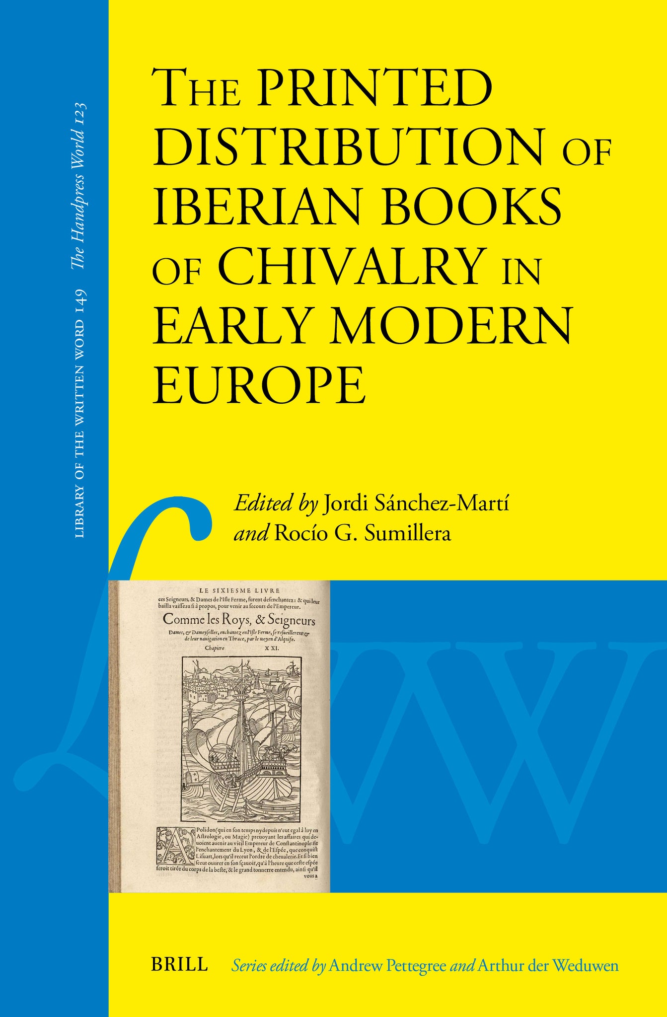 The Printed Distribution of Iberian Books of Chivalry in Early Modern Europe