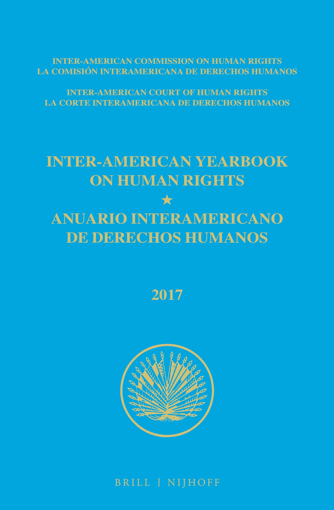 Inter-American Yearbook on Human Rights / Anuario Interamericano de Derechos Humanos, Volume 33 (2017) (TWO VOLUME SET)