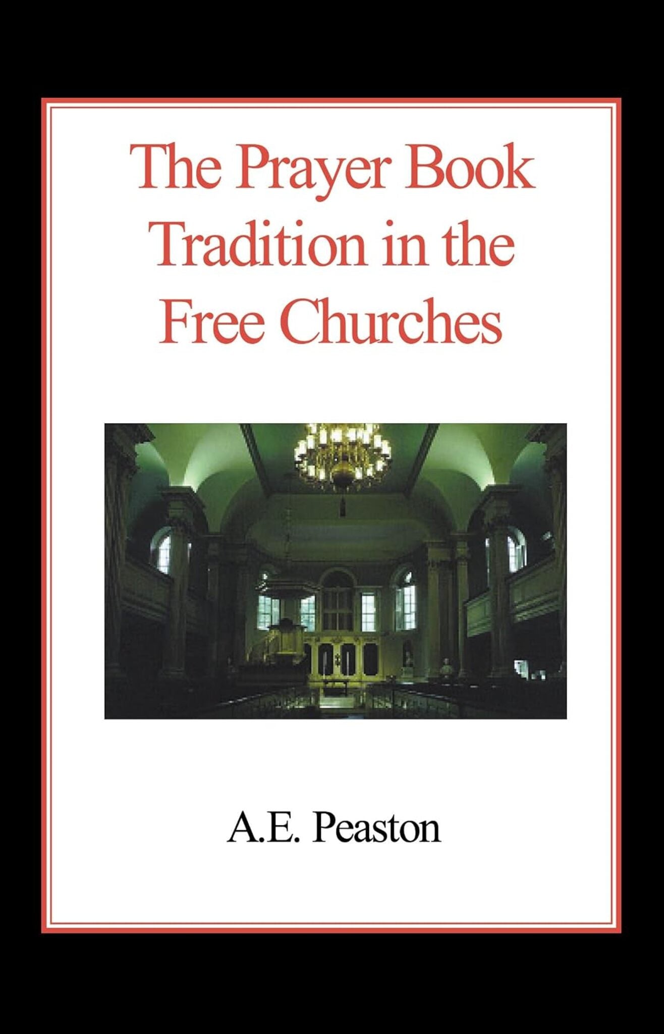 The Prayer Book Tradition in the Free Churches