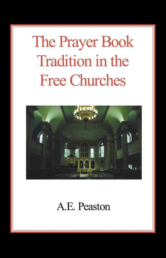 The Prayer Book Tradition in the Free Churches