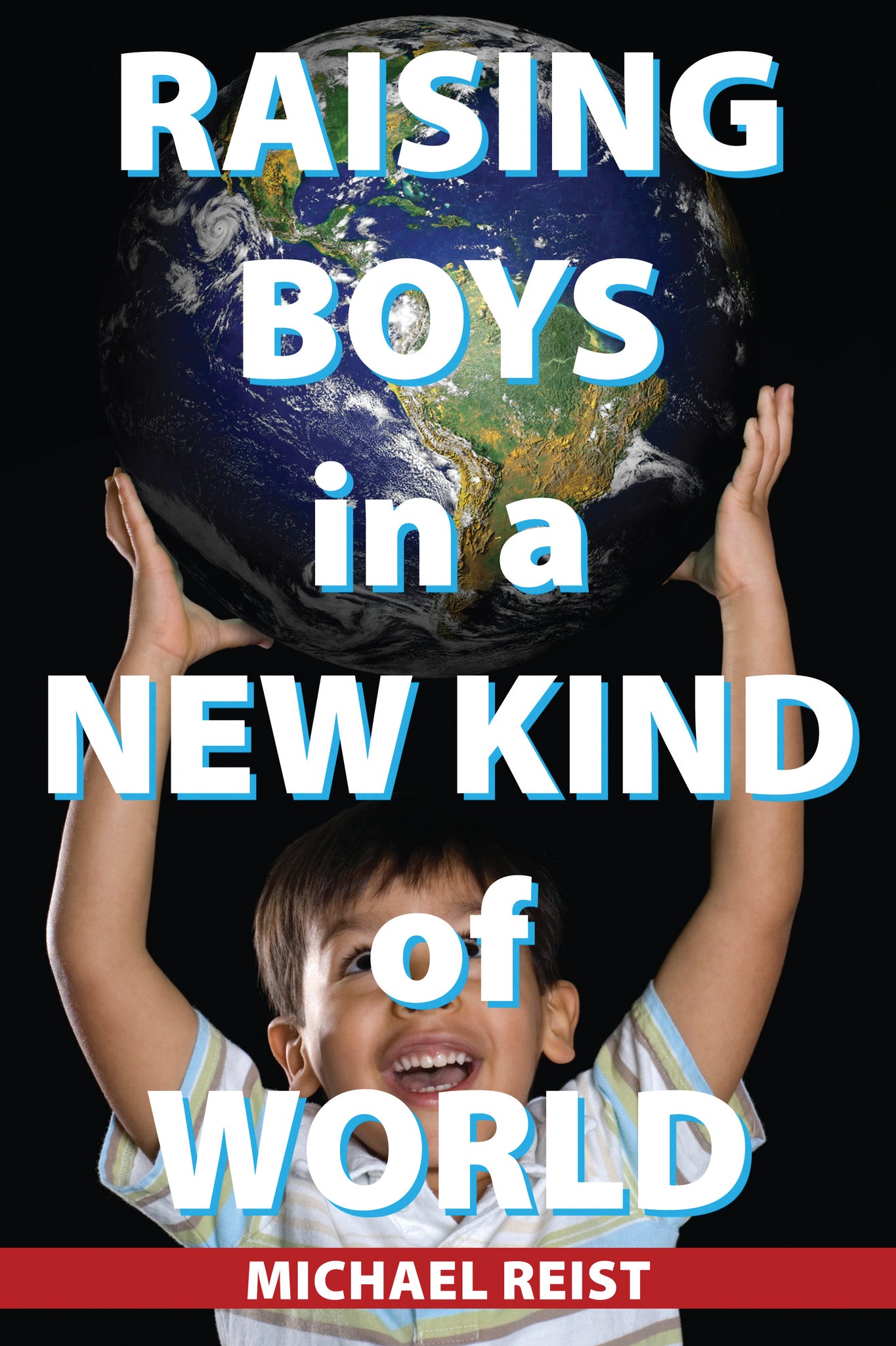 Cover image for Raising Boys in a New Kind of World ISBN 9781459700437