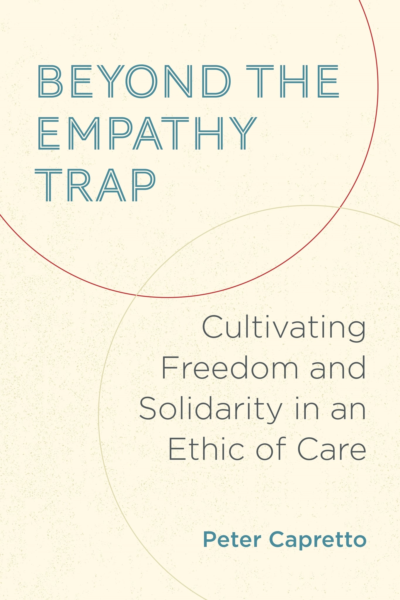 Cover image for Beyond the Empathy Trap ISBN 9781531515386