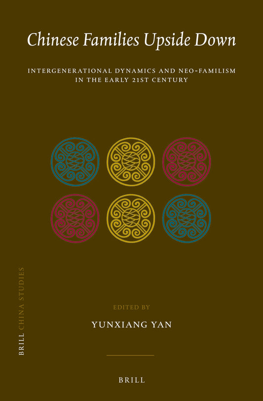 Chinese Families Upside Down: Intergenerational Dynamics and Neo-Familism in the Early 21st Century