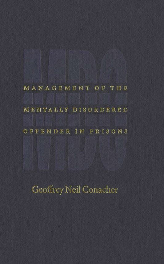 Management of the Mentally Disordered Offender in Prisons