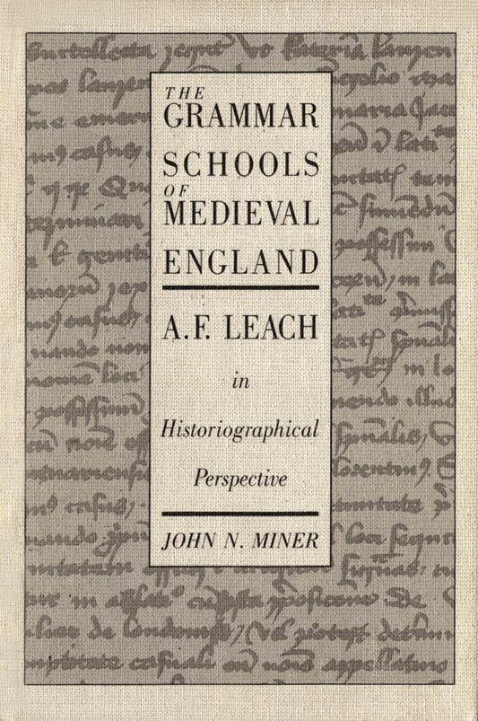 The Grammar Schools of Medieval England