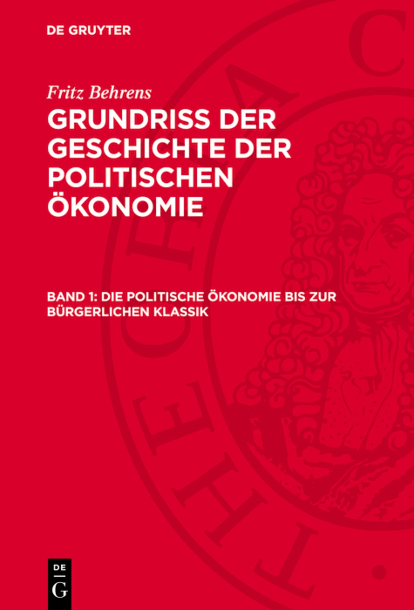 Die politische Ökonomie bis zur bürgerlichen Klassik