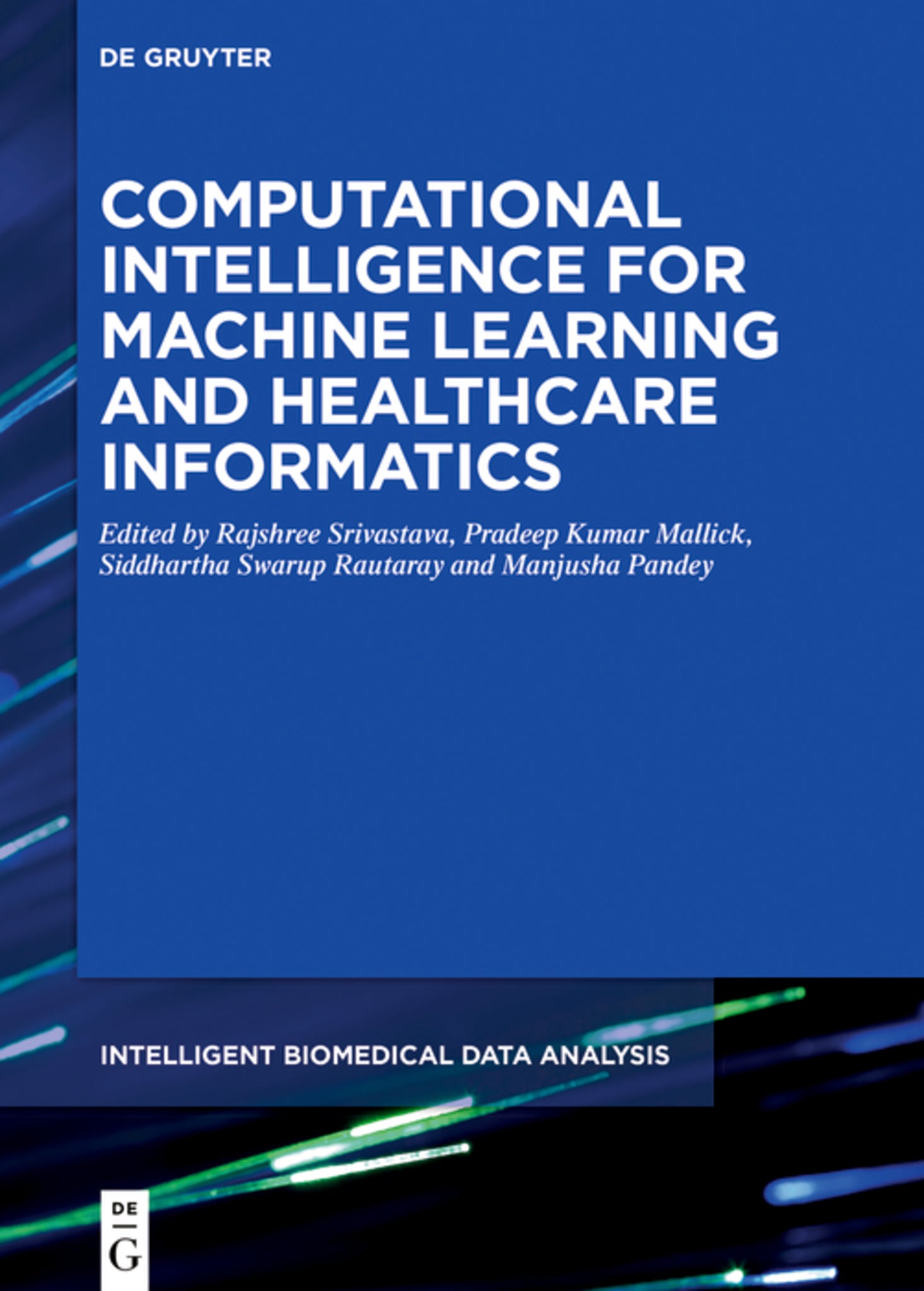 Cover image for Computational Intelligence for Machine Learning and Healthcare Informatics ISBN 9783110647822