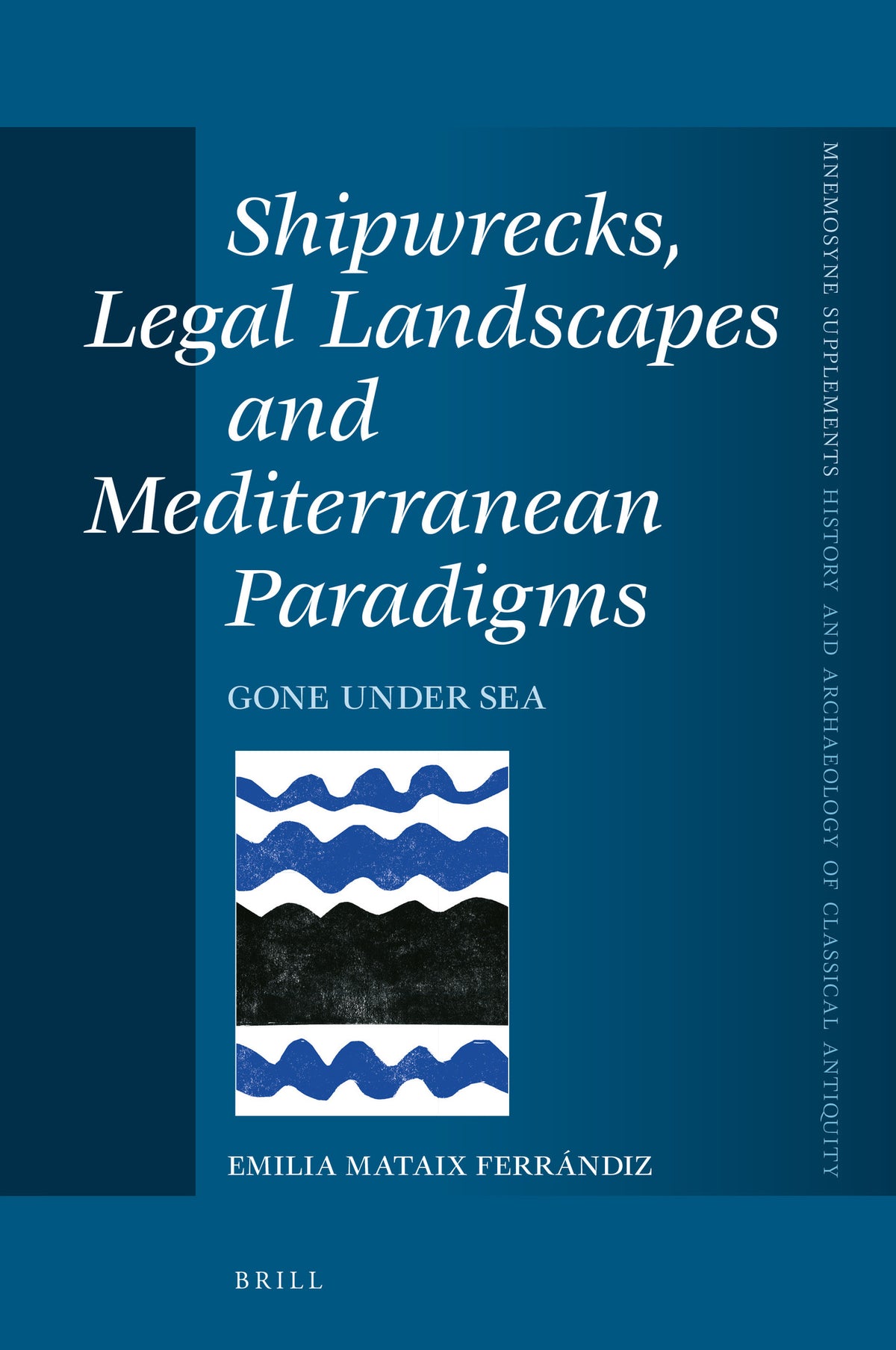 Cover image for Shipwrecks, Legal Landscapes and Mediterranean Paradigms ISBN 9789004514980
