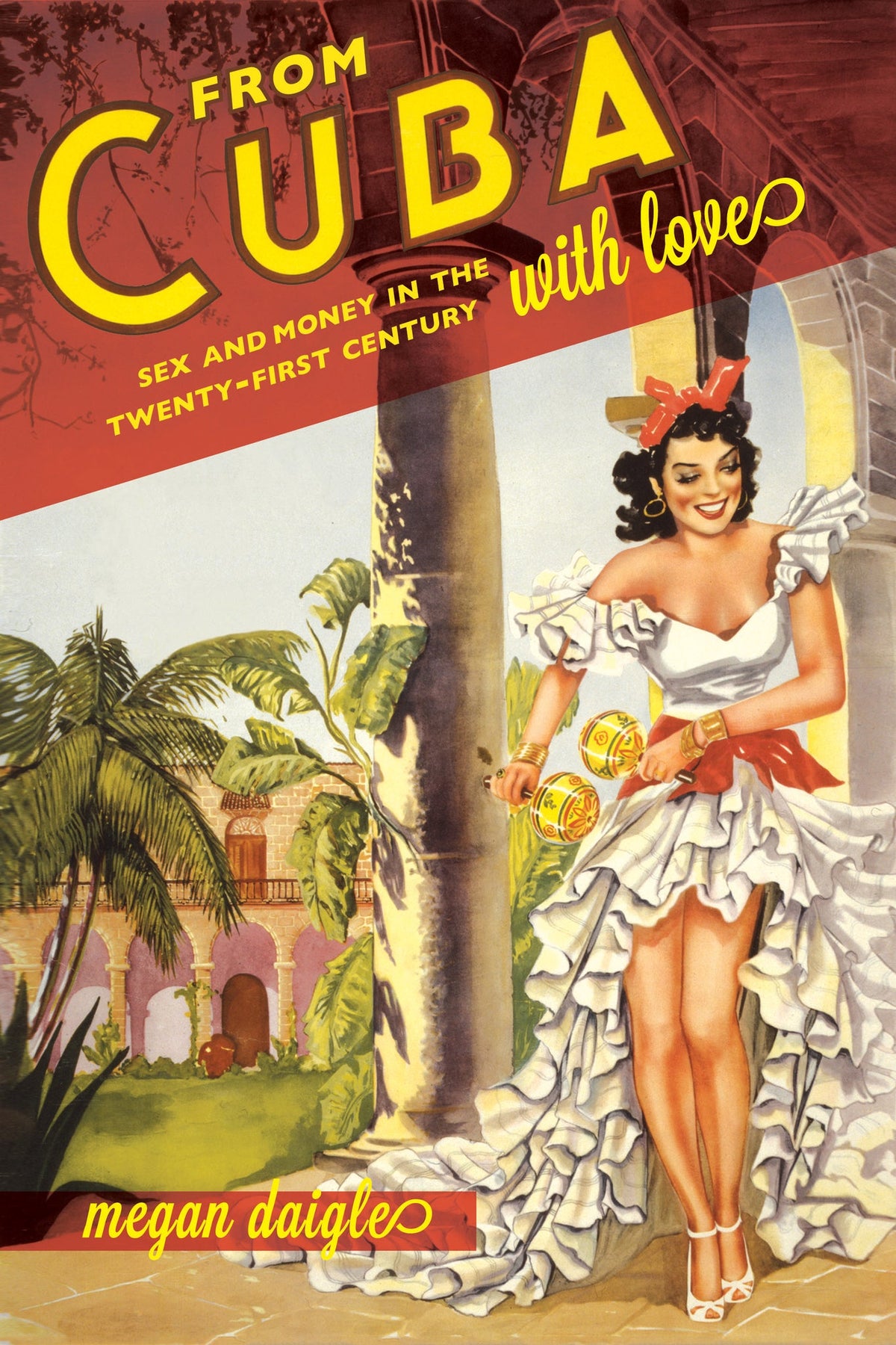 Cover image for From Cuba with Love ISBN 9780520958838
