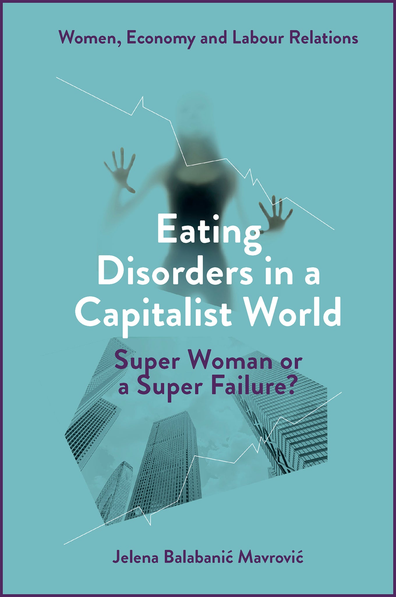 Cover image for Eating Disorders in a Capitalist World ISBN 9781804557877