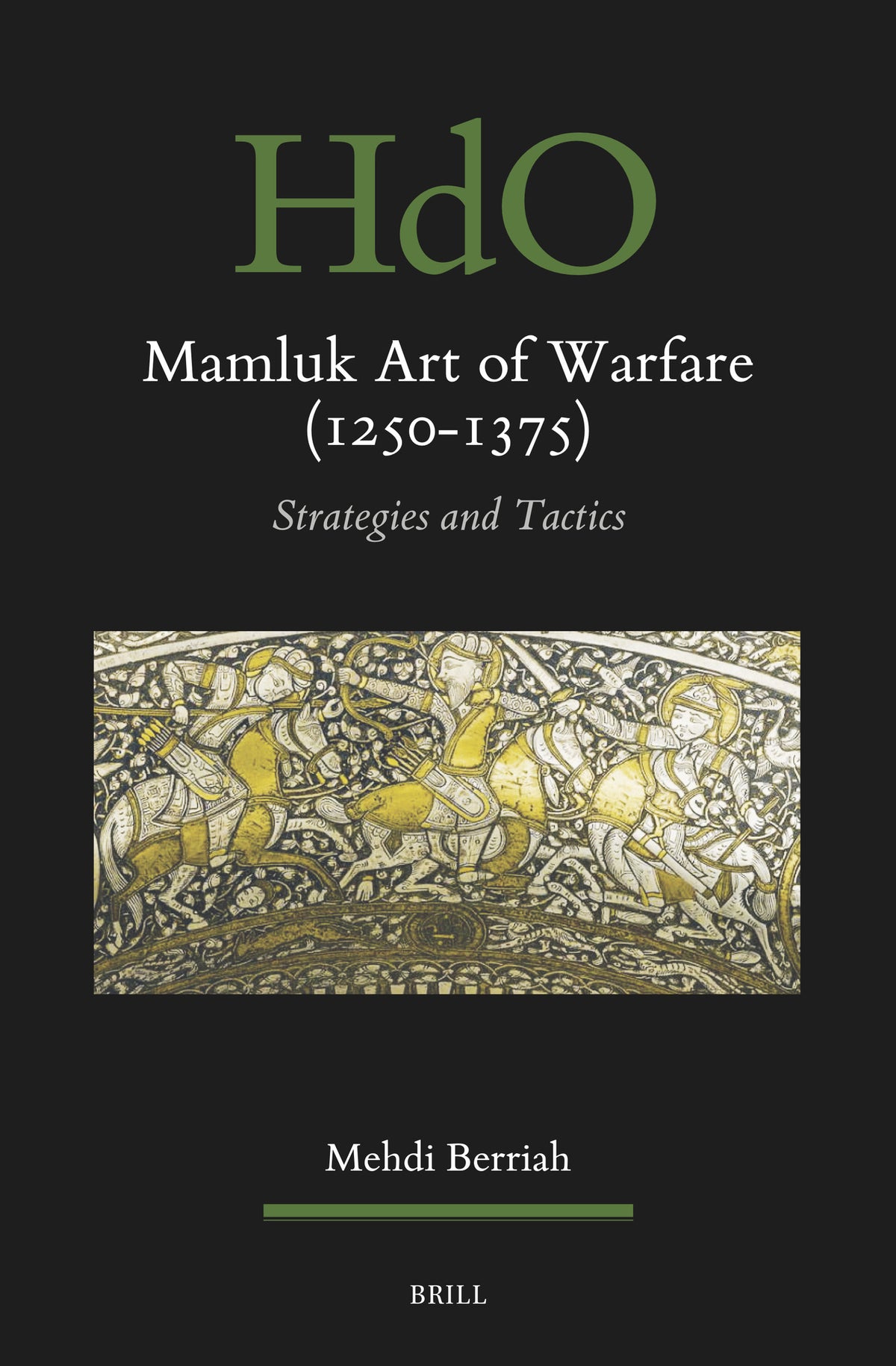 Cover image for Mamluk Art of Warfare (1250-1375) ISBN 9789004733855