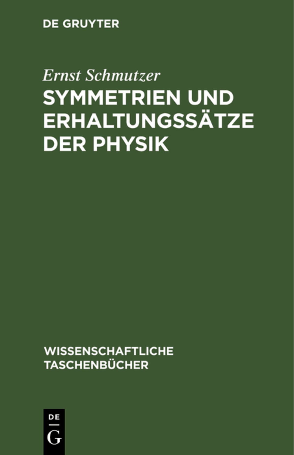 Symmetrien und Erhaltungssätze der Physik