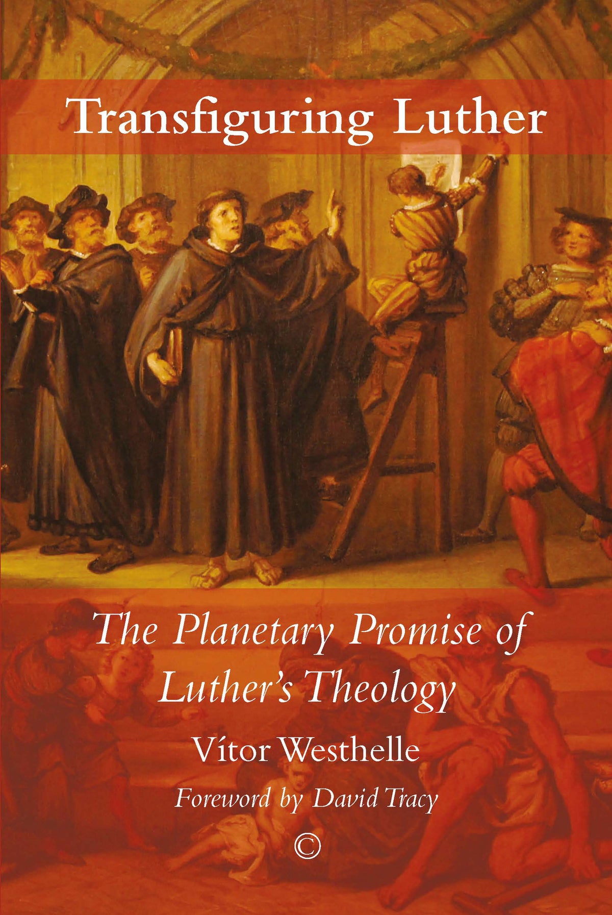 Cover image for Transfiguring Luther ISBN 9780227176504