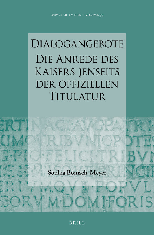 Dialogangebote. Die Anrede des Kaisers jenseits der offiziellen Titulatur