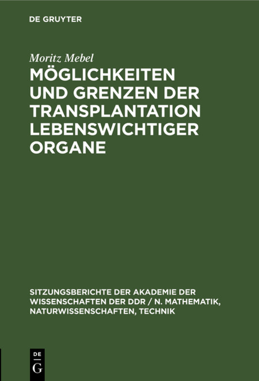 Möglichkeiten und Grenzen der Transplantation lebenswichtiger Organe