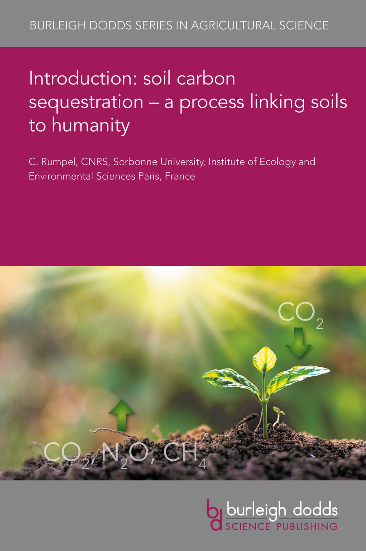 Cover image for Introduction: soil carbon sequestration – a process linking soils to humanity ISBN 9781801466998