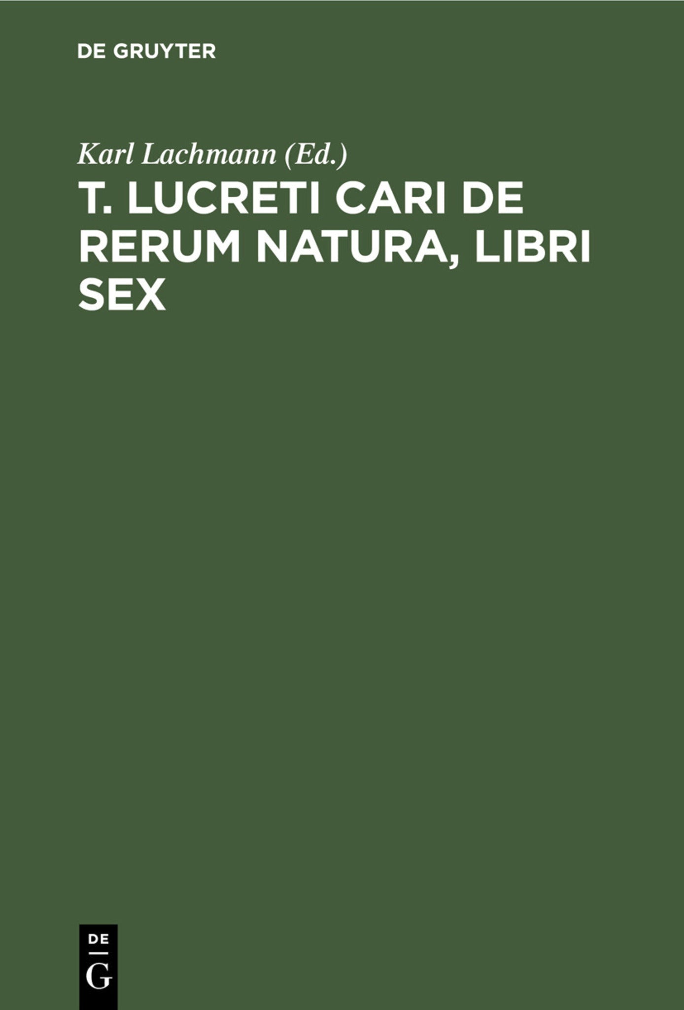 T. Lucreti Cari De rerum natura, libri sex