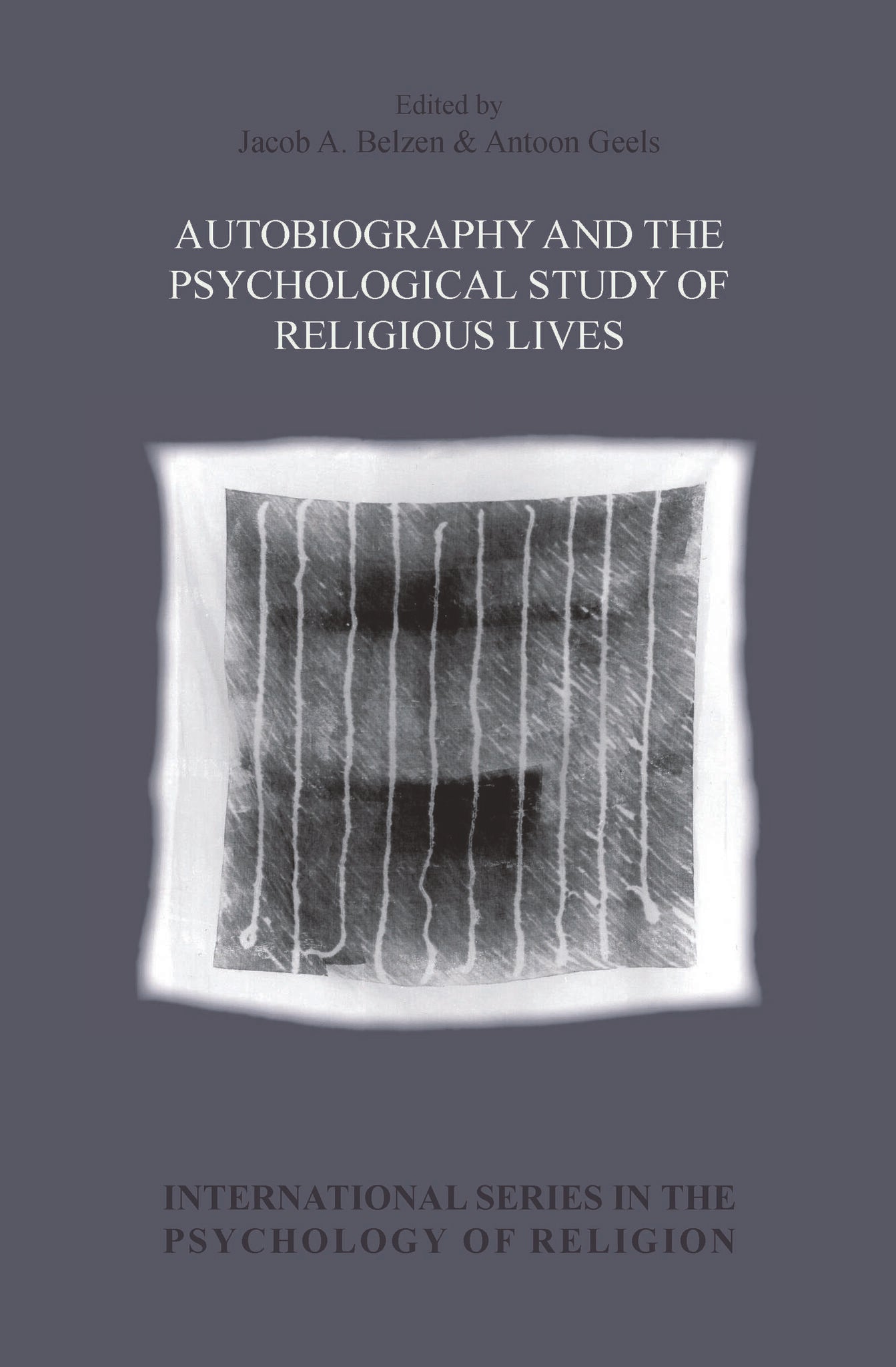 Autobiography and the Psychological Study of Religious Lives