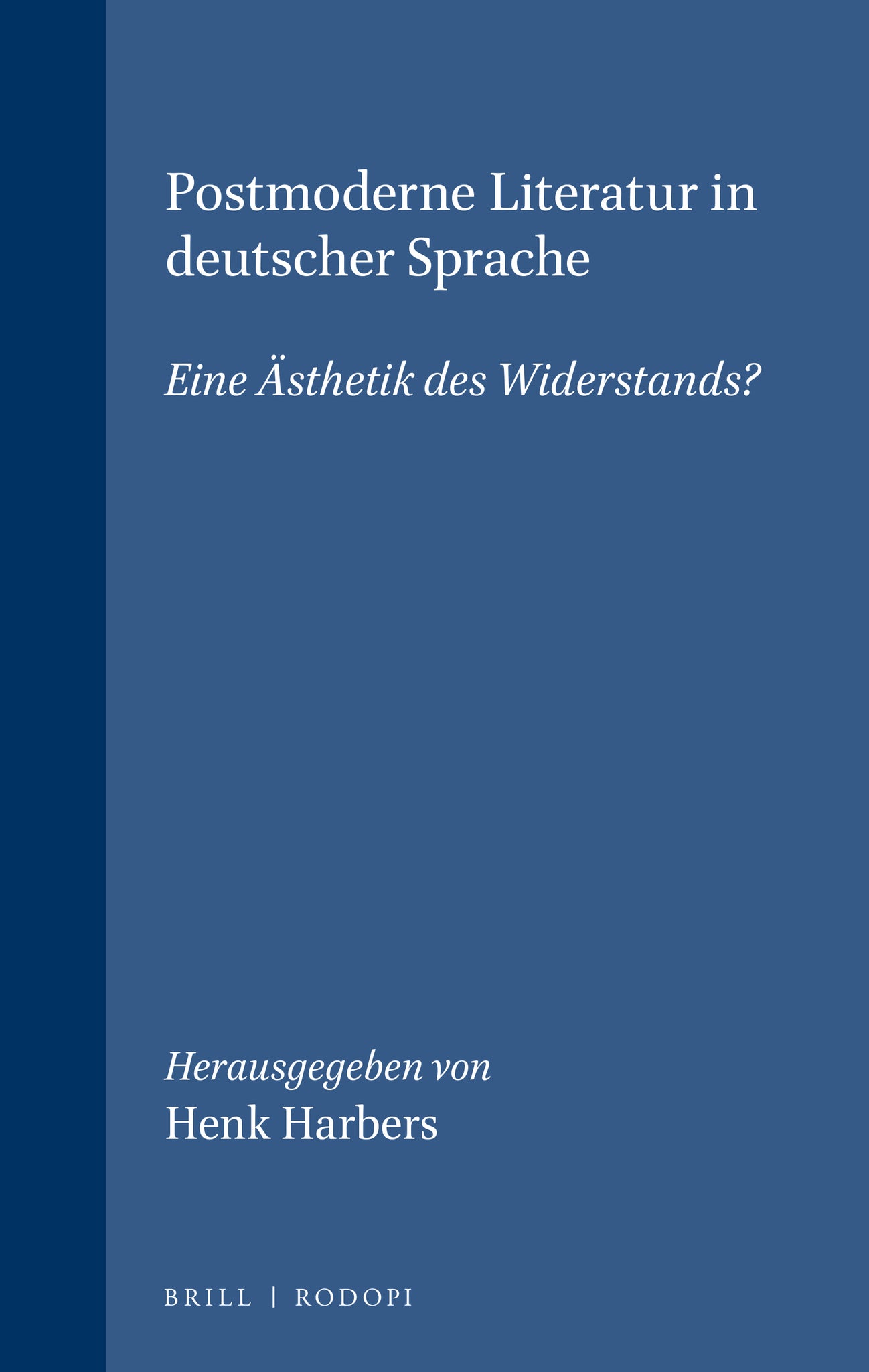 Postmoderne Literatur in deutscher Sprache