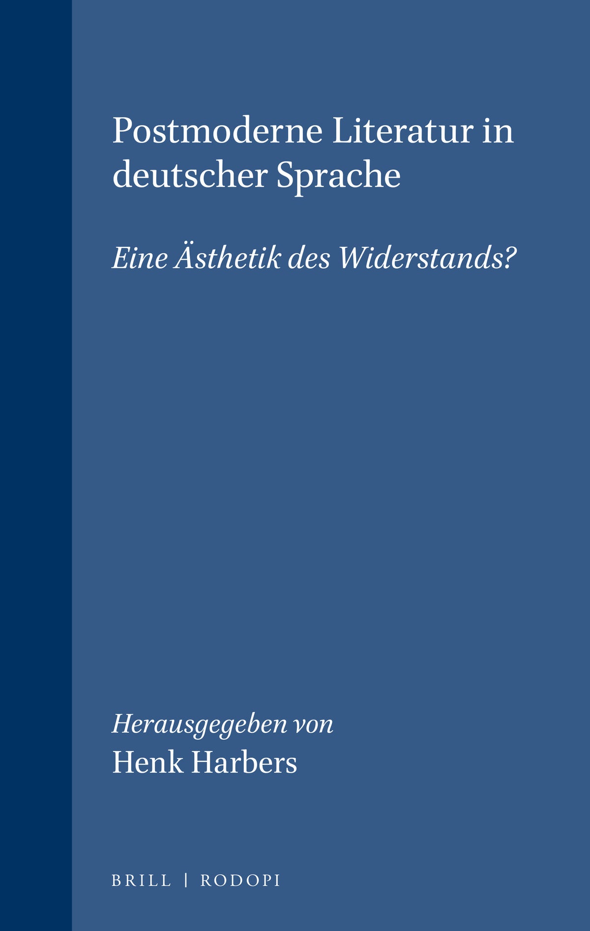 Postmoderne Literatur in deutscher Sprache