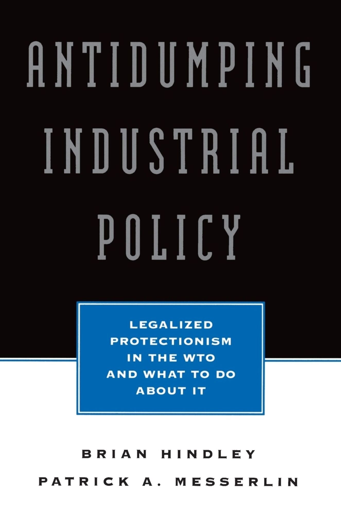 Cover image for Antidumping Industrial Policy: ISBN 9780844770468