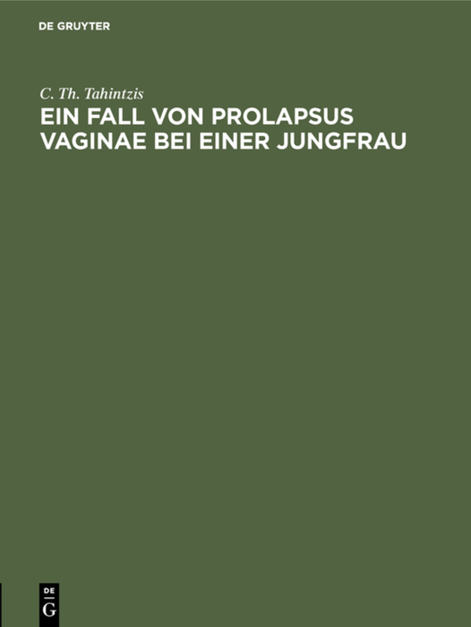Cover image for Ein Fall von Prolapsus vaginae bei einer Jungfrau ISBN 9783111118666