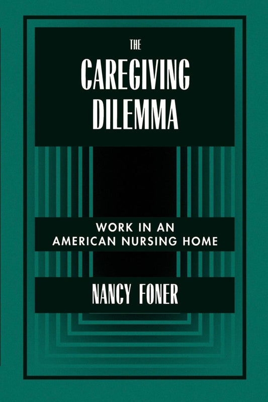The Caregiving Dilemma