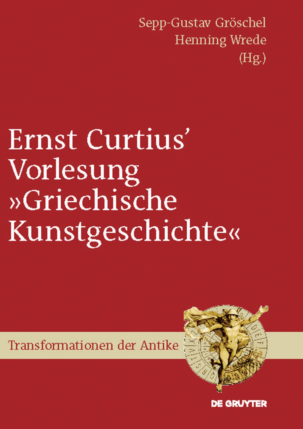 Ernst Curtius' Vorlesung "Griechische Kunstgeschichte"