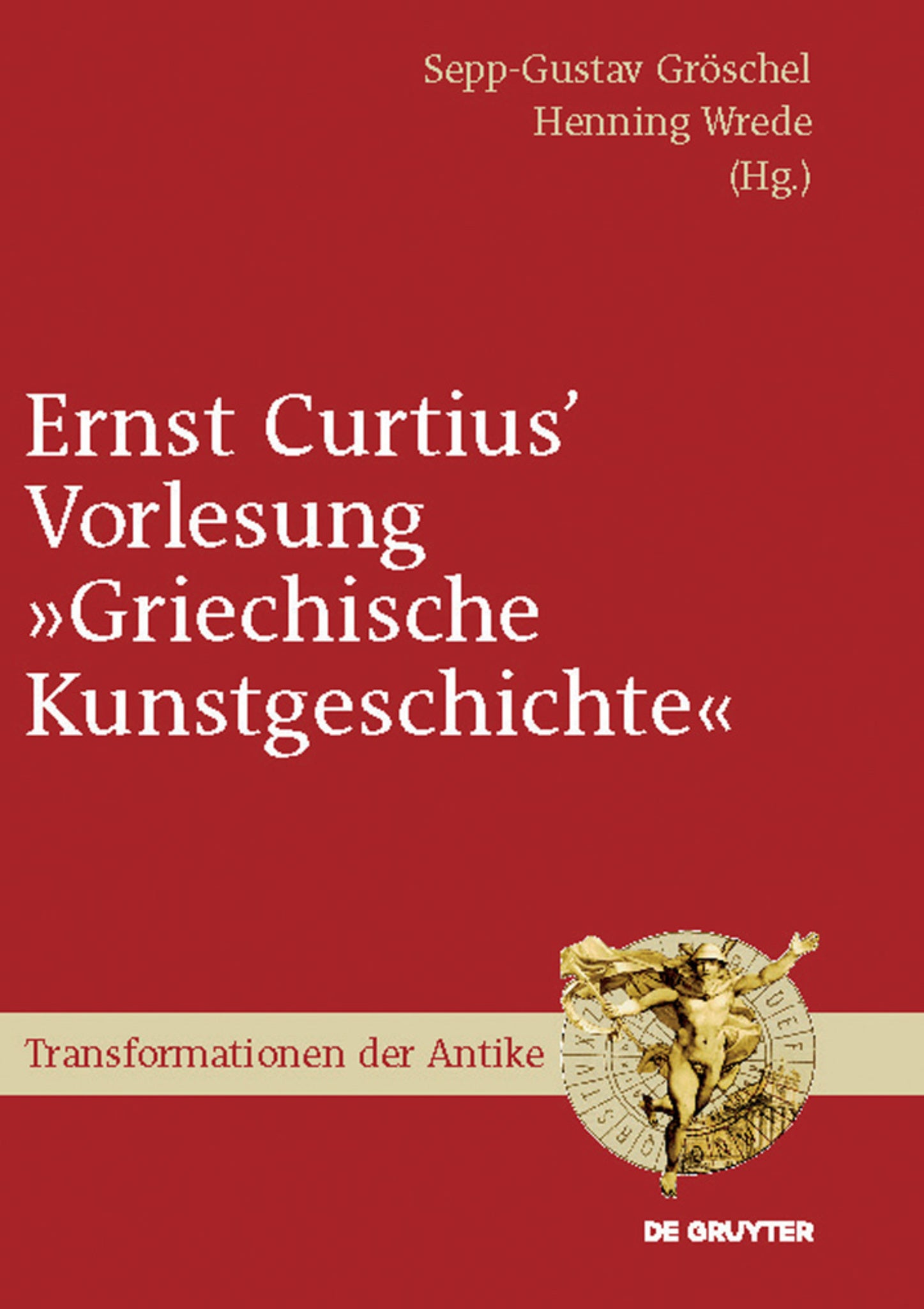 Ernst Curtius' Vorlesung "Griechische Kunstgeschichte"