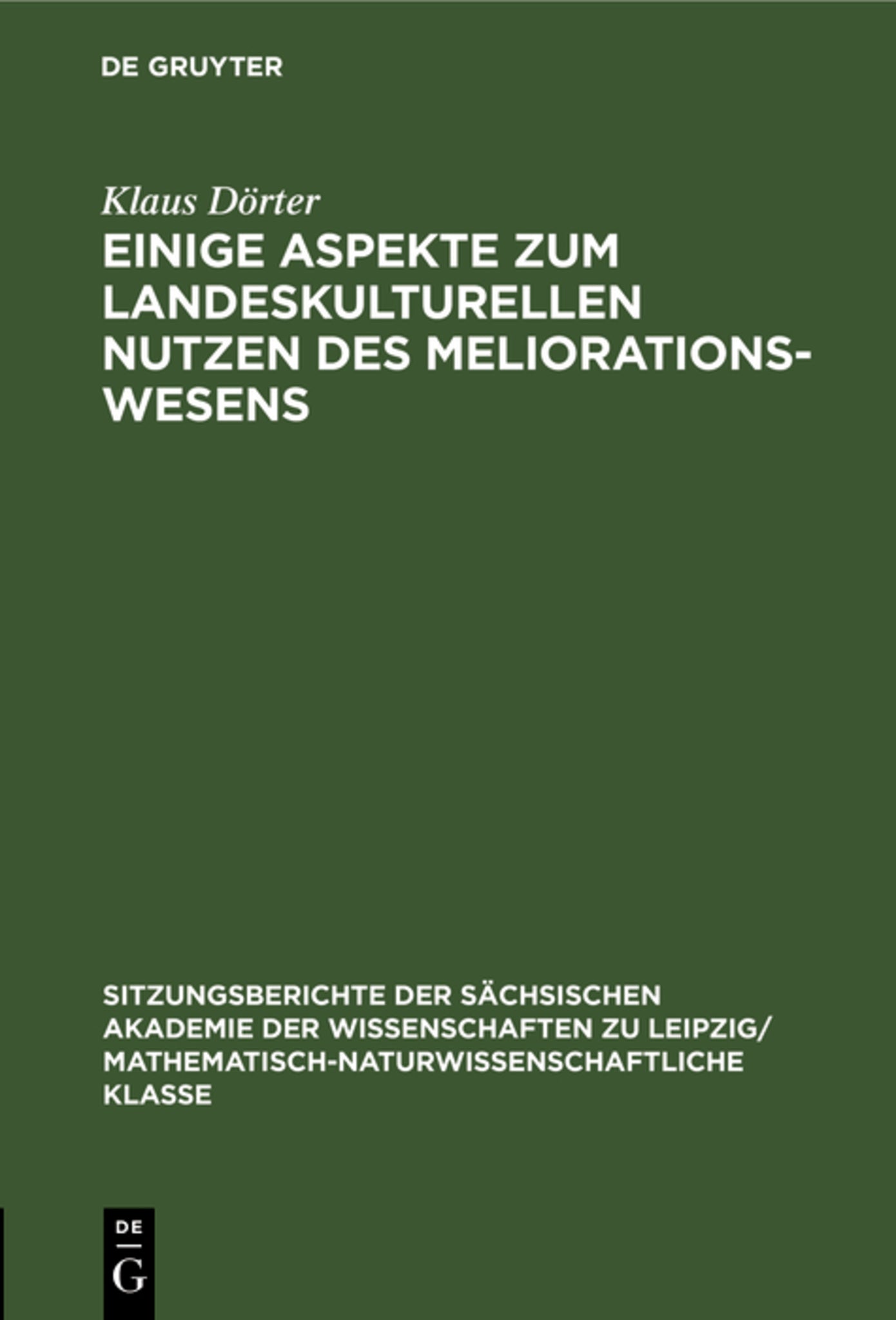 Einige Aspekte zum landeskulturellen Nutzen des Meliorationswesens