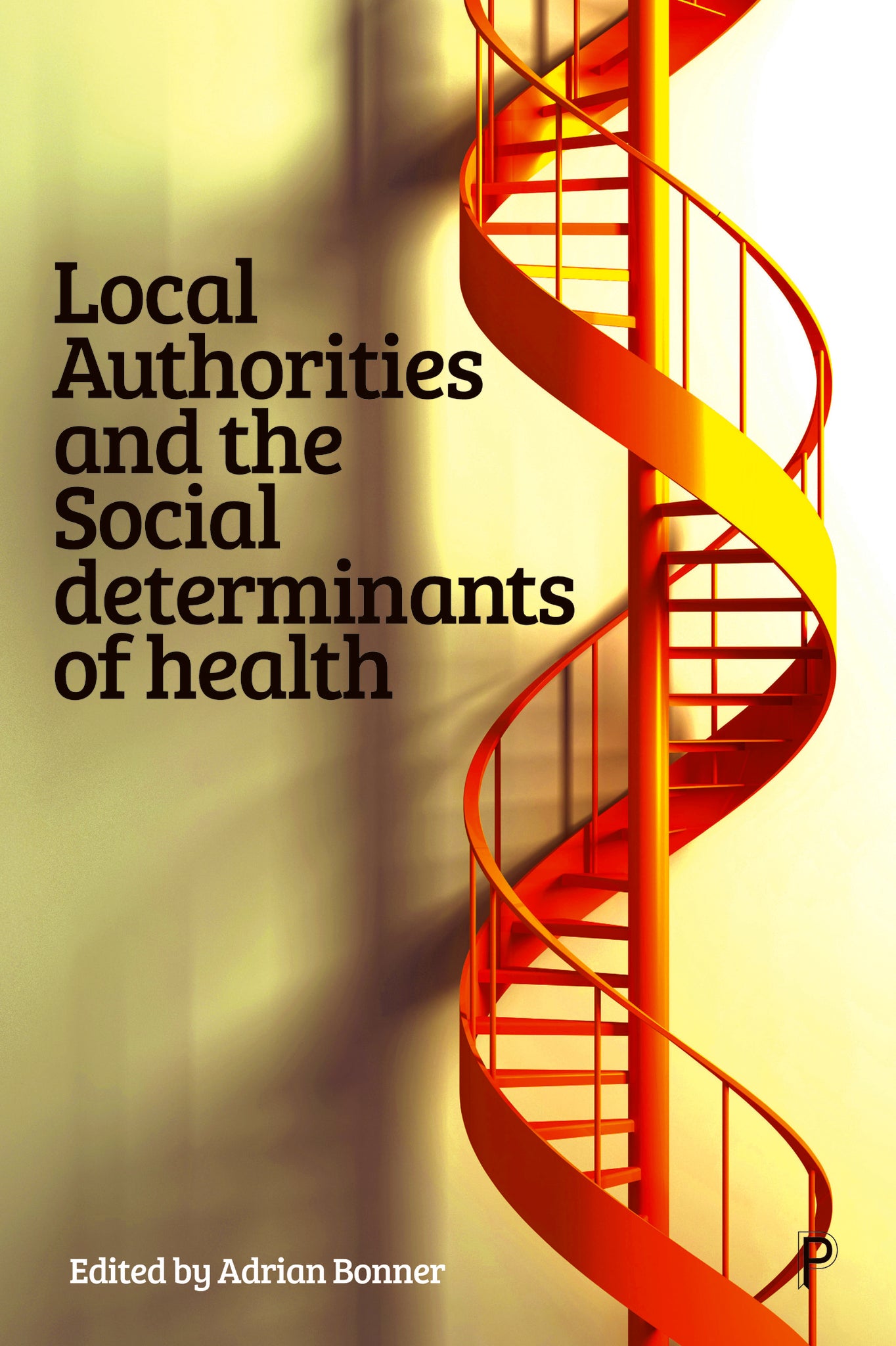 Cover image for Local Authorities and the Social Determinants of Health ISBN 9781447356233